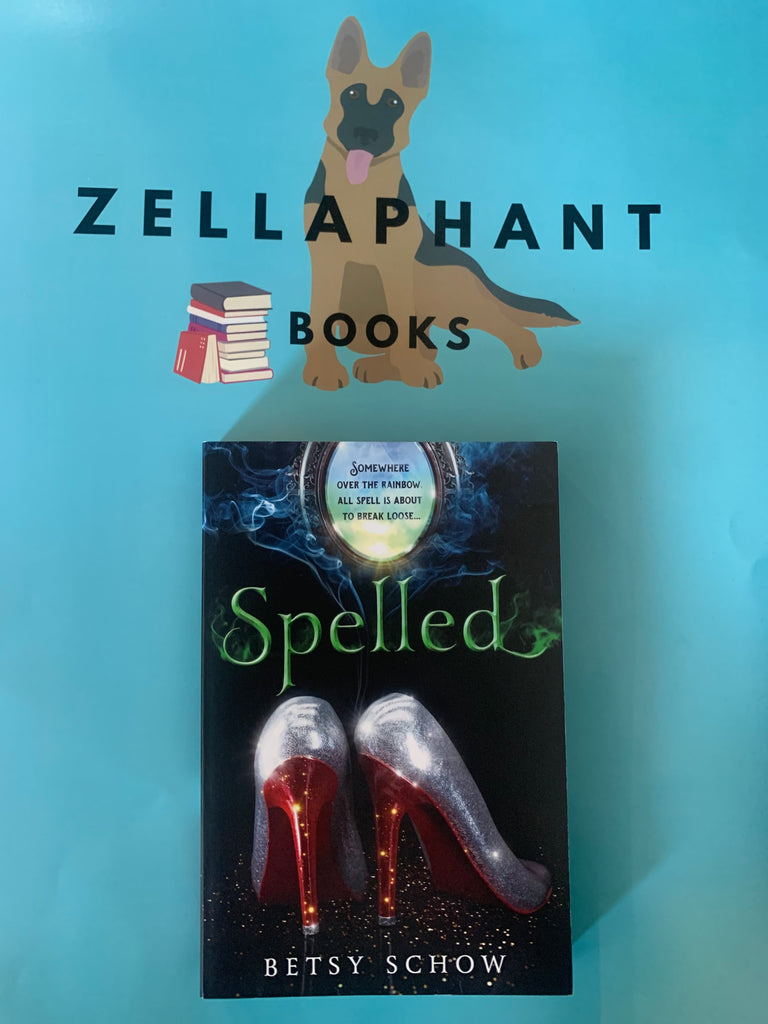 Spelled by Betsy Schow Book